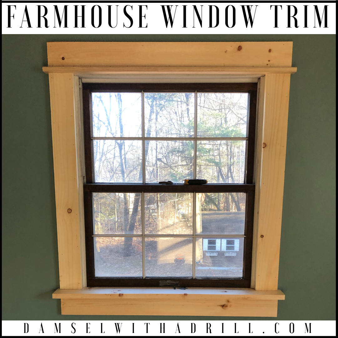 Farmhouse Window Trim Damsel With A Drill